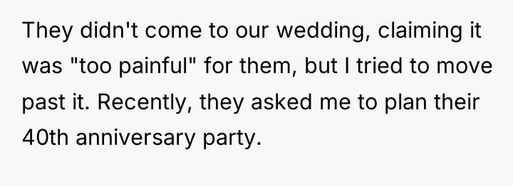 They didn't come to our wedding, claiming it was "too...