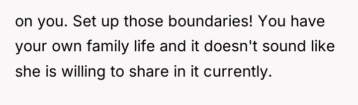 on you. Set up those boundaries! You have your own...