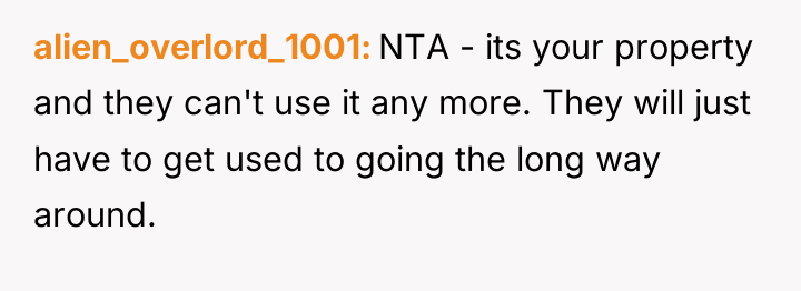 alien_overlord_1001 NTA - its your property and they can't use...
