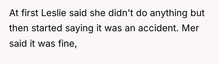 At first Leslie said she didn't do anything but then...