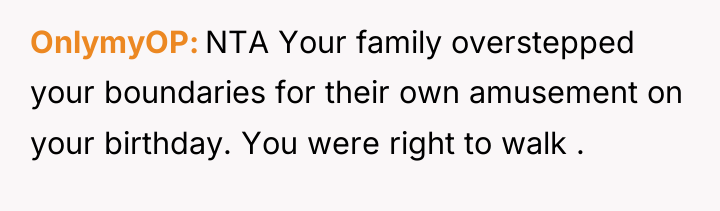 OnlymyOP NTA Your family overstepped your boundaries for their own...