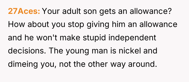 27Aces Your adult son gets an allowance? How about you...