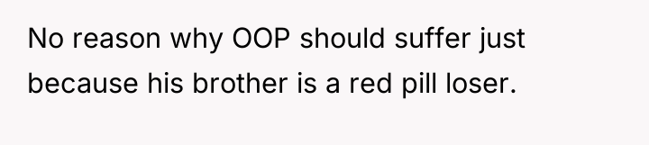 No reason why OOP should suffer just because his brother...