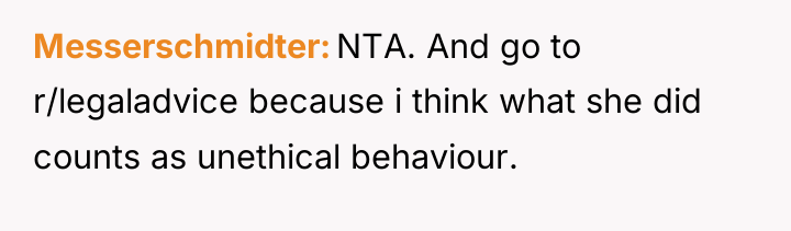 Messerschmidter NTA. And go to r/legaladvice because i think what...