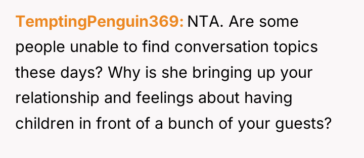 TemptingPenguin369 NTA. Are some people unable to find conversation topics...