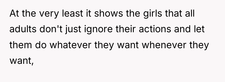 At the very least it shows the girls that all...