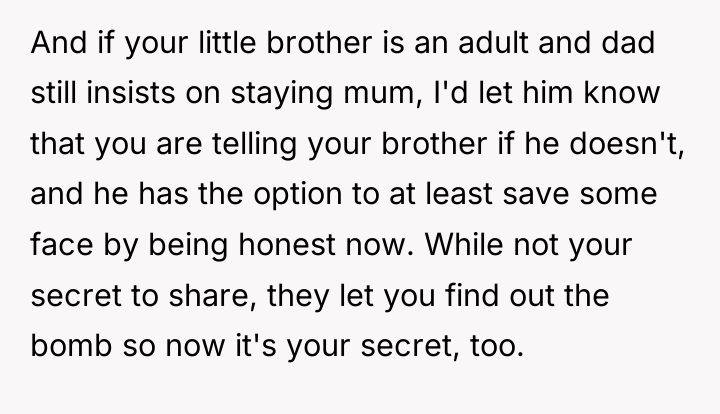 And if your little brother is an adult and dad...