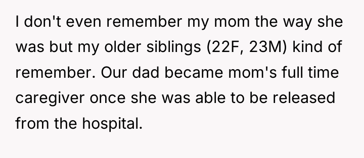 I don't even remember my mom the way she was...