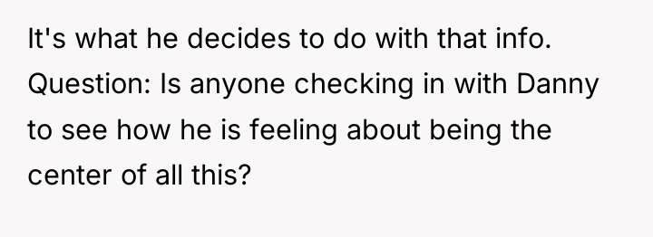 It's what he decides to do with that info. Question:...