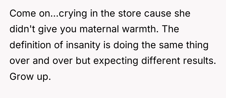 Come on...crying in the store cause she didn't give you...