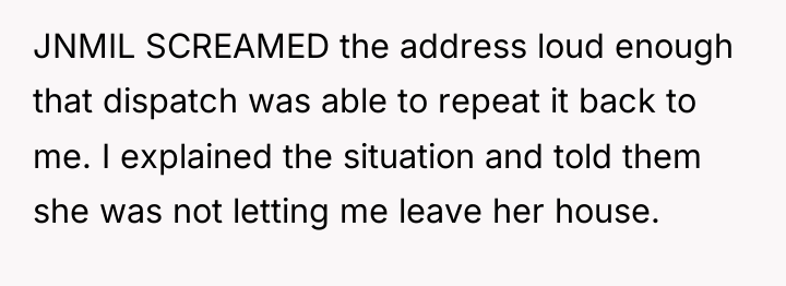 JNMIL SCREAMED the address loud enough that dispatch was able...