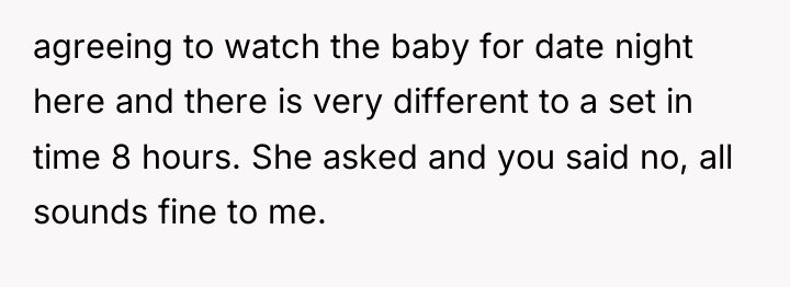 agreeing to watch the baby for date night here and...