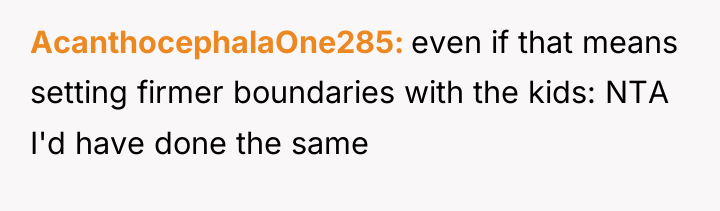 AcanthocephalaOne285 even if that means setting firmer boundaries with the...