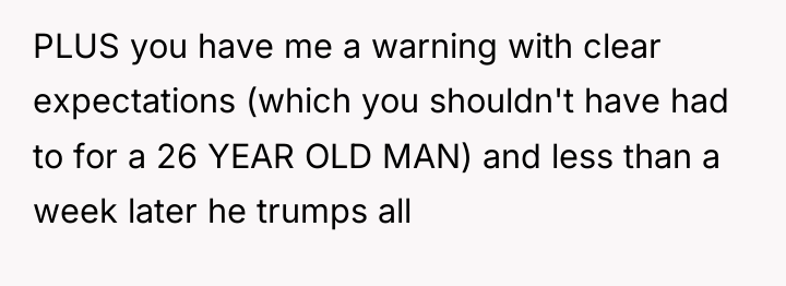 PLUS you have me a warning with clear expectations (which...
