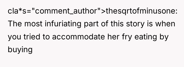 cla*s="comment_author">thesqrtofminusone: The most infuriating part of this story is when...