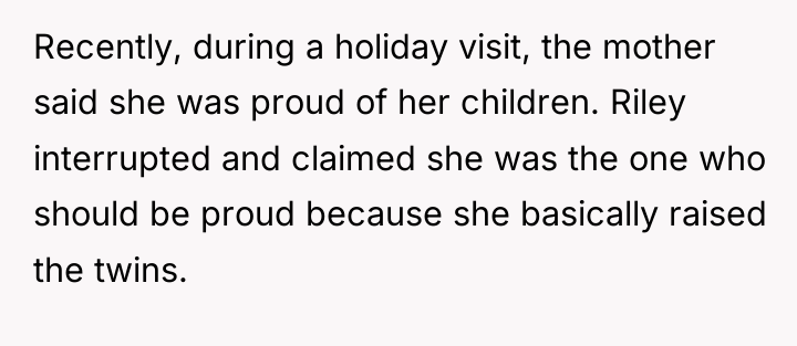 Recently, during a holiday visit, the mother said she was...