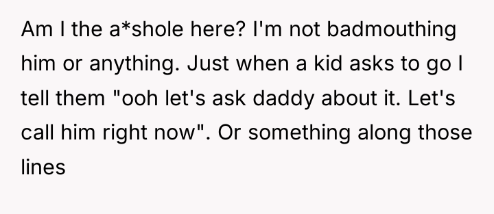 Am I the a*shole here? I'm not badmouthing him or...