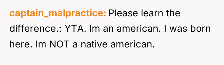 captain_malpractice Please learn the difference.: YTA. Im an american. I...