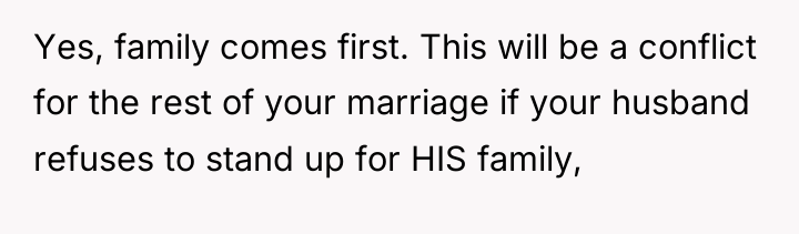 Yes, family comes first. This will be a conflict for...