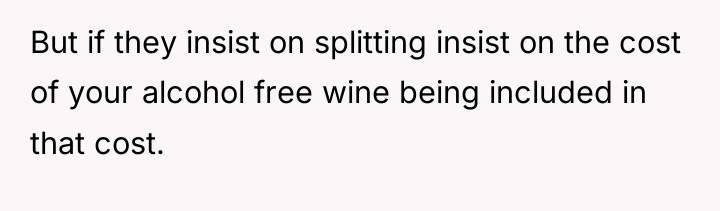 But if they insist on splitting insist on the cost...