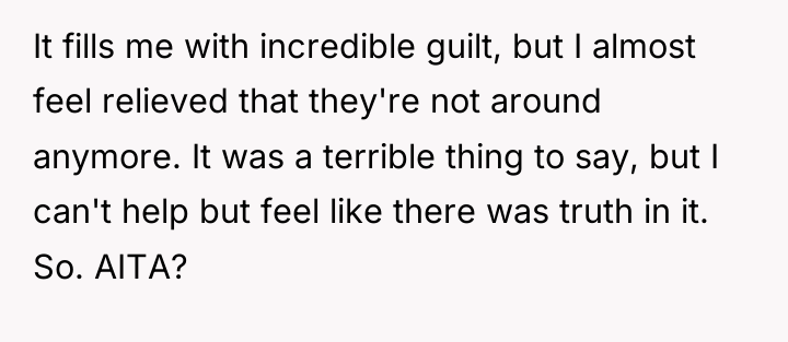 It fills me with incredible guilt, but I almost feel...