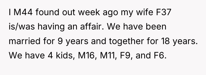 I M44 found out week ago my wife F37 is/was...