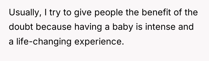 Usually, I try to give people the benefit of the...