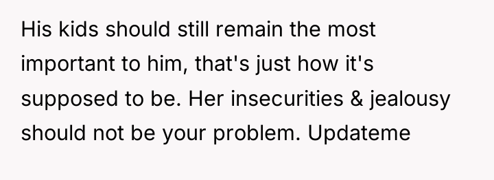 His kids should still remain the most important to him,...