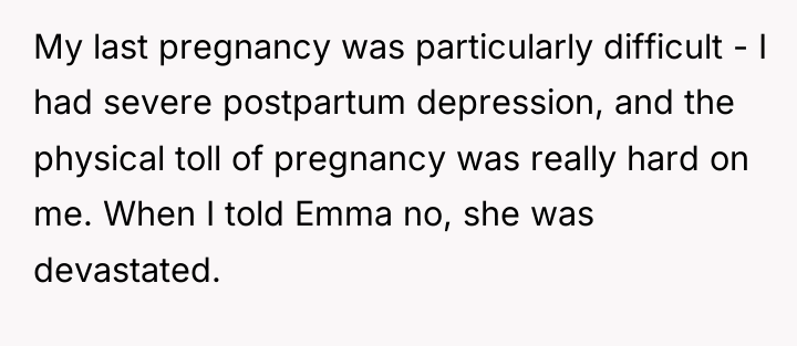 My last pregnancy was particularly difficult - I had severe...