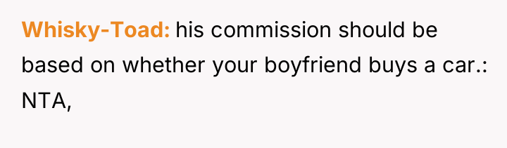Whisky-Toad his commission should be based on whether your boyfriend...