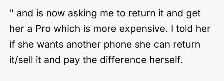 " and is now asking me to return it and...