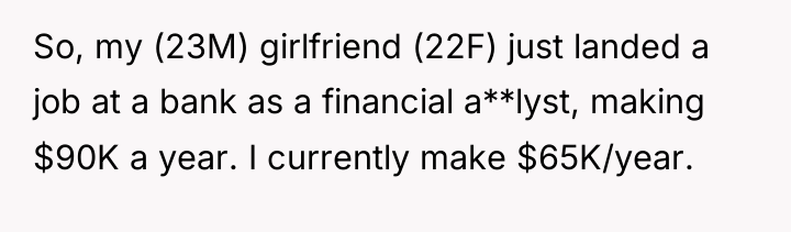 So, my (23M) girlfriend (22F) just landed a job at...
