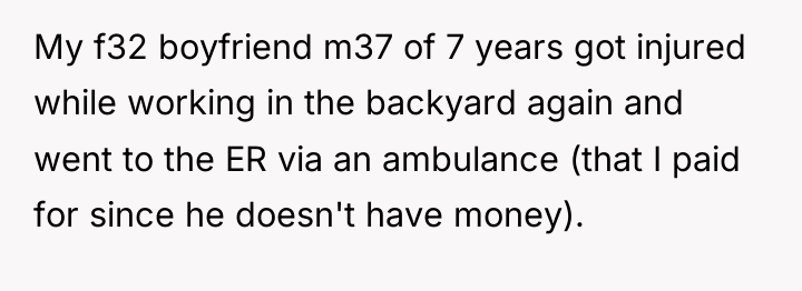 My f32 boyfriend m37 of 7 years got injured while...