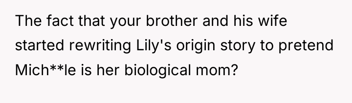The fact that your brother and his wife started rewriting...
