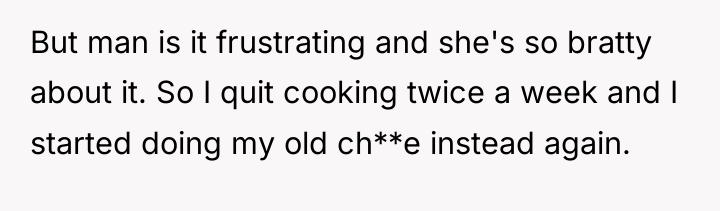 But man is it frustrating and she's so bratty about...