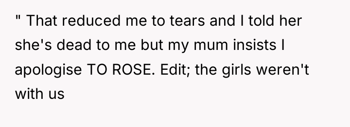 " That reduced me to tears and I told her...