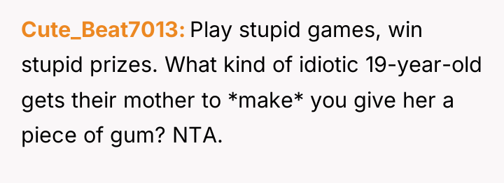 Cute_Beat7013 Play stupid games, win stupid prizes. What kind of...