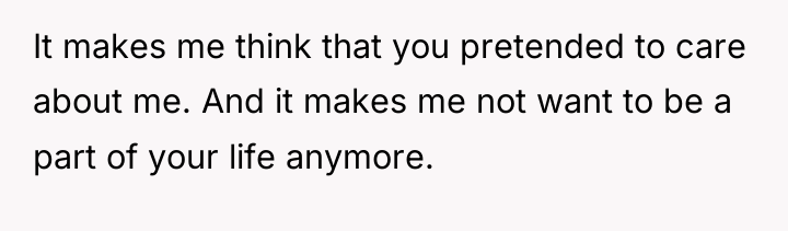 It makes me think that you pretended to care about...