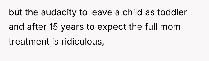 but the audacity to leave a child as toddler and...