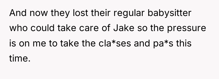 And now they lost their regular babysitter who could take...