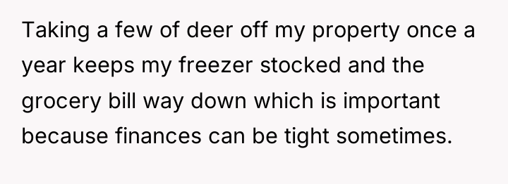 Taking a few of deer off my property once a...