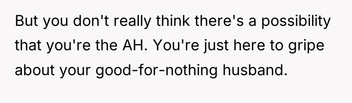 But you don't really think there's a possibility that you're...