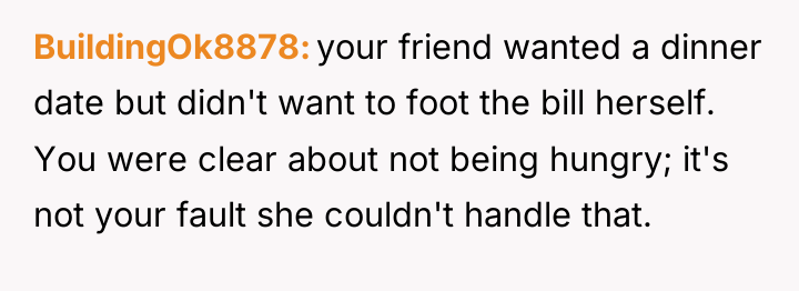 BuildingOk8878 your friend wanted a dinner date but didn't want...