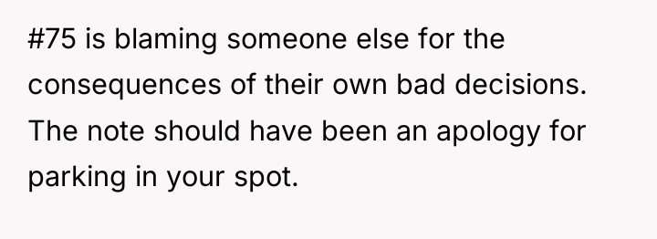 #75 is blaming someone else for the consequences of their...