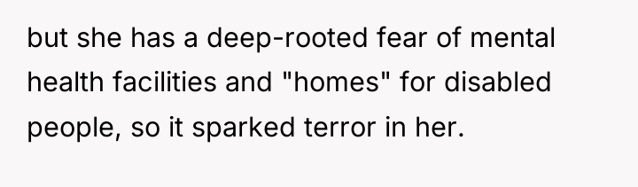 but she has a deep-rooted fear of mental health facilities...