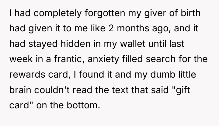 I had completely forgotten my giver of birth had given...