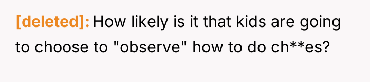 [deleted] How likely is it that kids are going to...