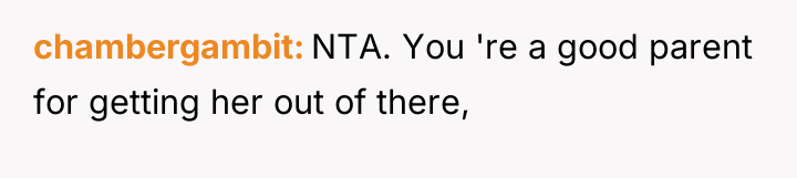 chambergambit NTA. You 're a good parent for getting her...