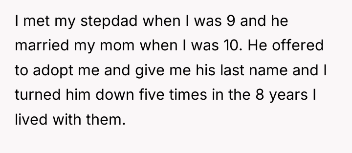 I met my stepdad when I was 9 and he...