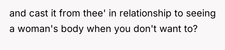 and cast it from thee' in relationship to seeing a...